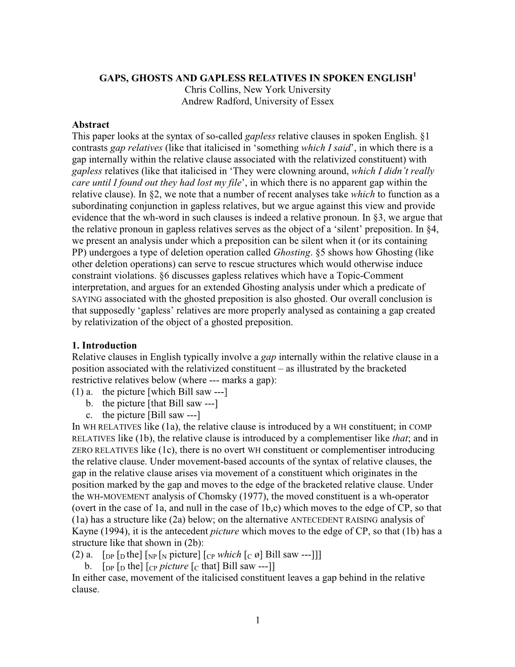 GAPS, GHOSTS and GAPLESS RELATIVES in SPOKEN ENGLISH1 Chris Collins, New York University Andrew Radford, University of Essex