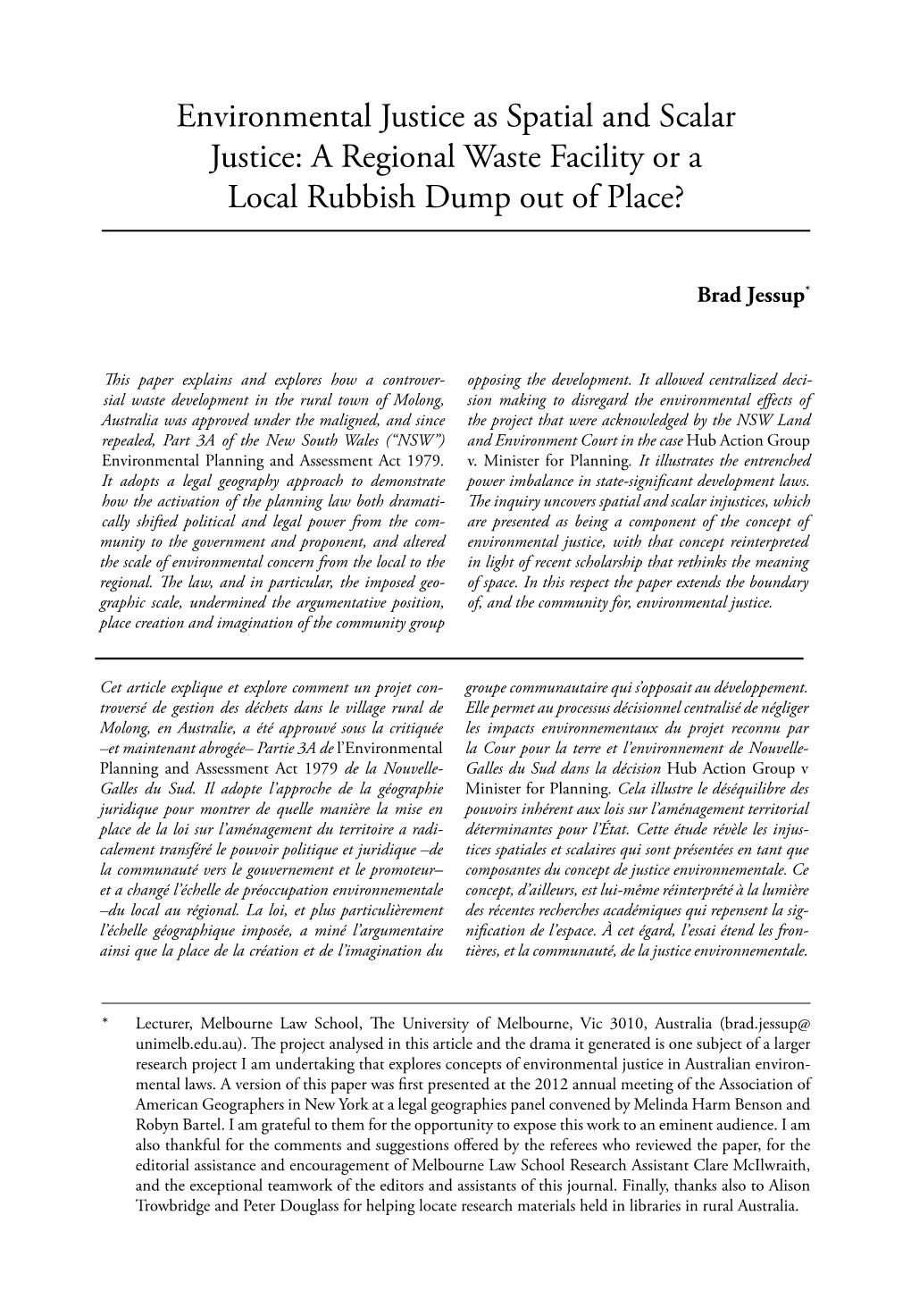 Environmental Justice As Spatial and Scalar Justice: a Regional Waste Facility Or a Local Rubbish Dump out of Place?