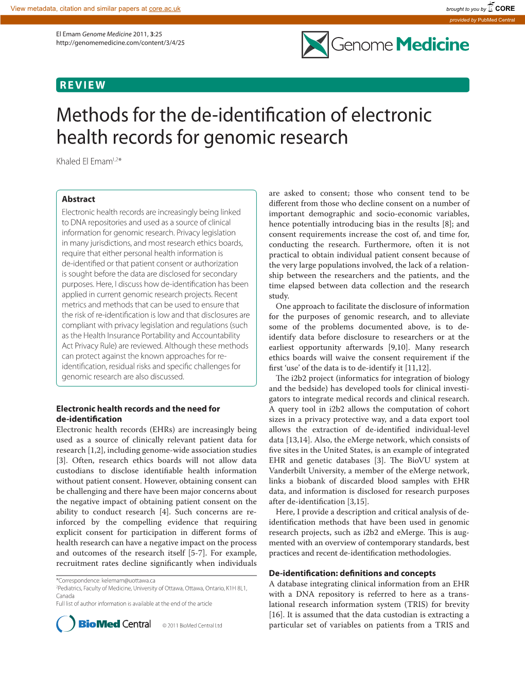 Methods for the De-Identification of Electronic Health Records for Genomic Research Khaled El Emam1,2*