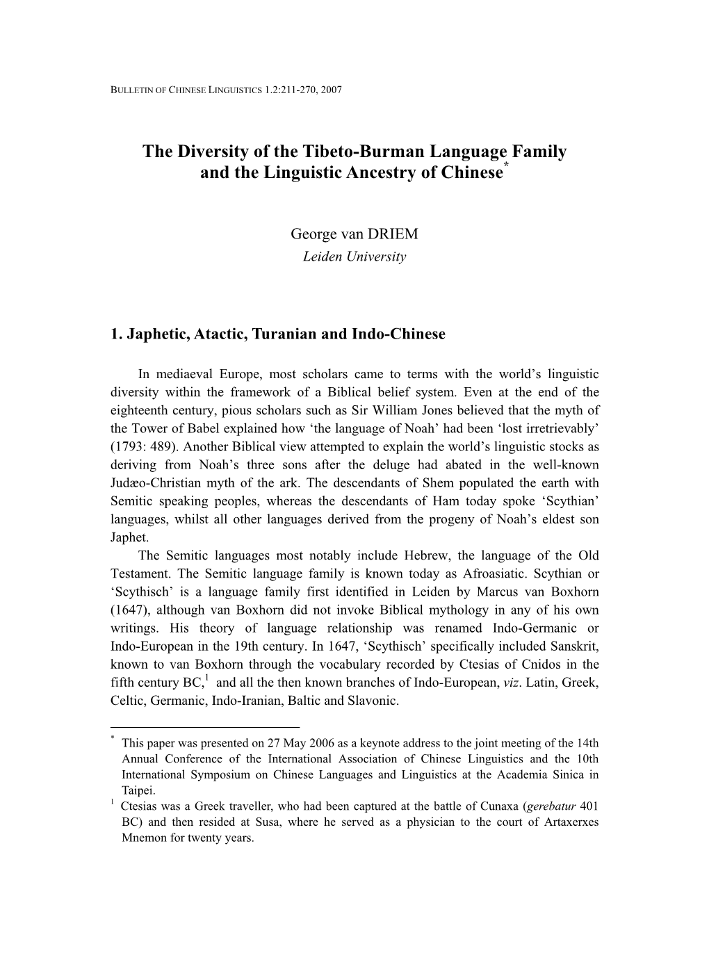 The Diversity of the Tibeto-Burman Language Family and the Linguistic Ancestry of Chinese*