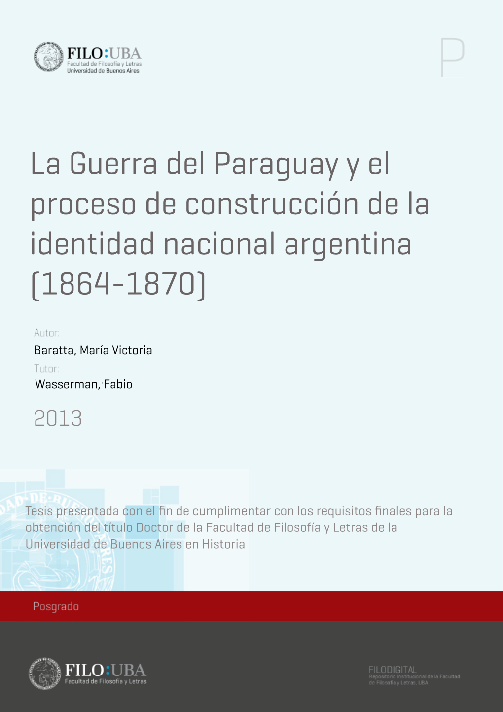 La Guerra Del Paraguay Y El Proceso De Construcción De La Identidad Nacional Argentina (1864-1870)