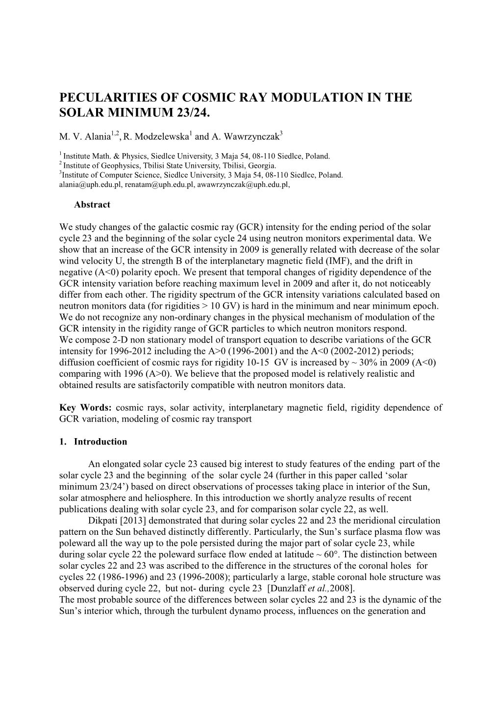 Pecularities of Cosmic Ray Modulation in the Solar Minimum 23/24