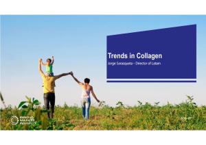 Trends in Collagen Jorge Sarasqueta - Director of Latam
