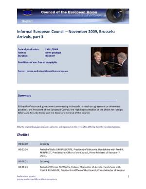 Informal European Council – November 2009, Brussels: Arrivals, Part 3