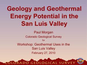 Geology and Geothermal Energy Potential in the San Luis Valley