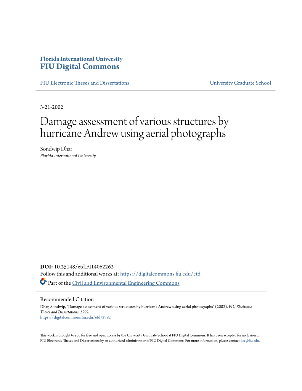 Damage Assessment of Various Structures by Hurricane Andrew Using Aerial Photographs Sondwip Dhar Florida International University