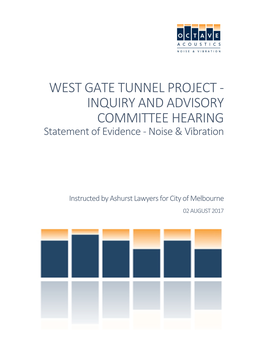 WEST GATE TUNNEL PROJECT - INQUIRY and ADVISORY COMMITTEE HEARING Statement of Evidence - Noise & Vibration