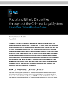 Racial and Ethnic Disparities Throughout the Criminal Legal System a Result of Racist Policies and Discretionary Practices