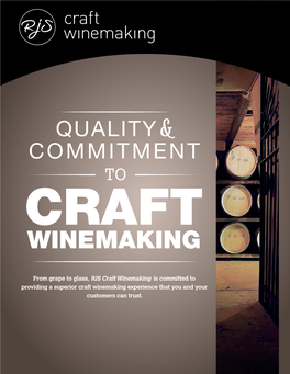 From Grape to Glass, Is Committed to Providing a Superior Craft
