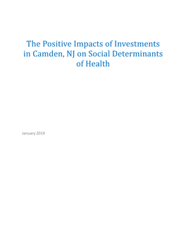 The Positive Impacts of Investments in Camden, NJ on Social Determinants of Health