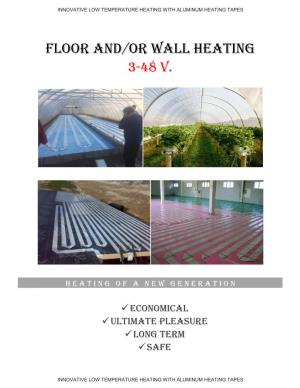 Floor AND/Or Wall HEATING 3-48 V