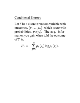Conditional Entropy Lety Be a Discrete Random Variable with Outcomes