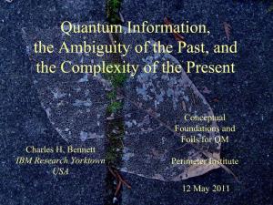 Quantum Information, the Ambiguity of the Past, and the Complexity of the Present