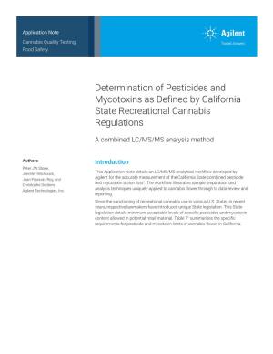 Determination of Pesticides and Mycotoxins As Defined by California State Recreational Cannabis Regulations