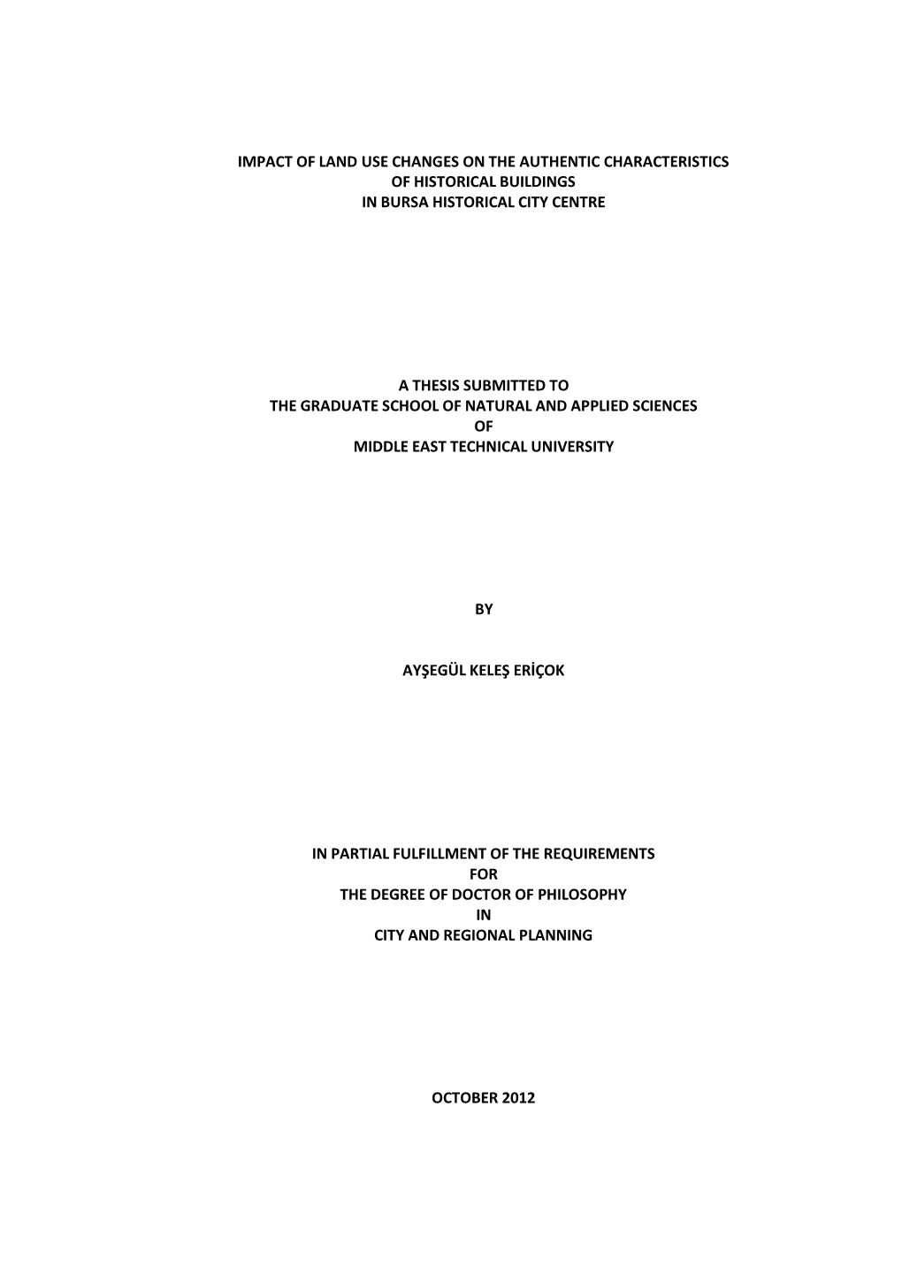 Impact of Land Use Changes on the Authentic Characteristics of Historical Buildings in Bursa Historical City Centre