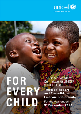 The United Kingdom Committee for UNICEF (UNICEF UK) Trustees' Report and Consolidated Financial Statements for the Year