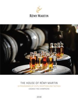 The House of Rémy Martin 13 Programmes of Visits, Receptions and Tastings Cognac Fine Champagne
