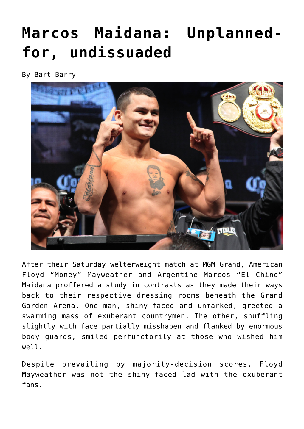 Marcos Maidana: Unplanned-For, Undissuaded
