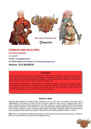 CRIMSON GEM SAGA (PSP) PDF WALKTHROUGH by Vhayste® Contact: Vhayste@Gmail.Com for Latest Updates and Releases: Version: V2.0 06182010