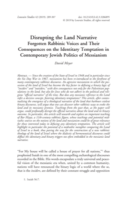 Disrupting the Land Narrative Forgotten Rabbinic Voices and Their Consequences on the Identitary Temptation in Contemporary Jewish Politics of Messianism David Meyer