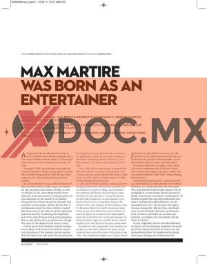 Max Martire Was Born As an Entertainer