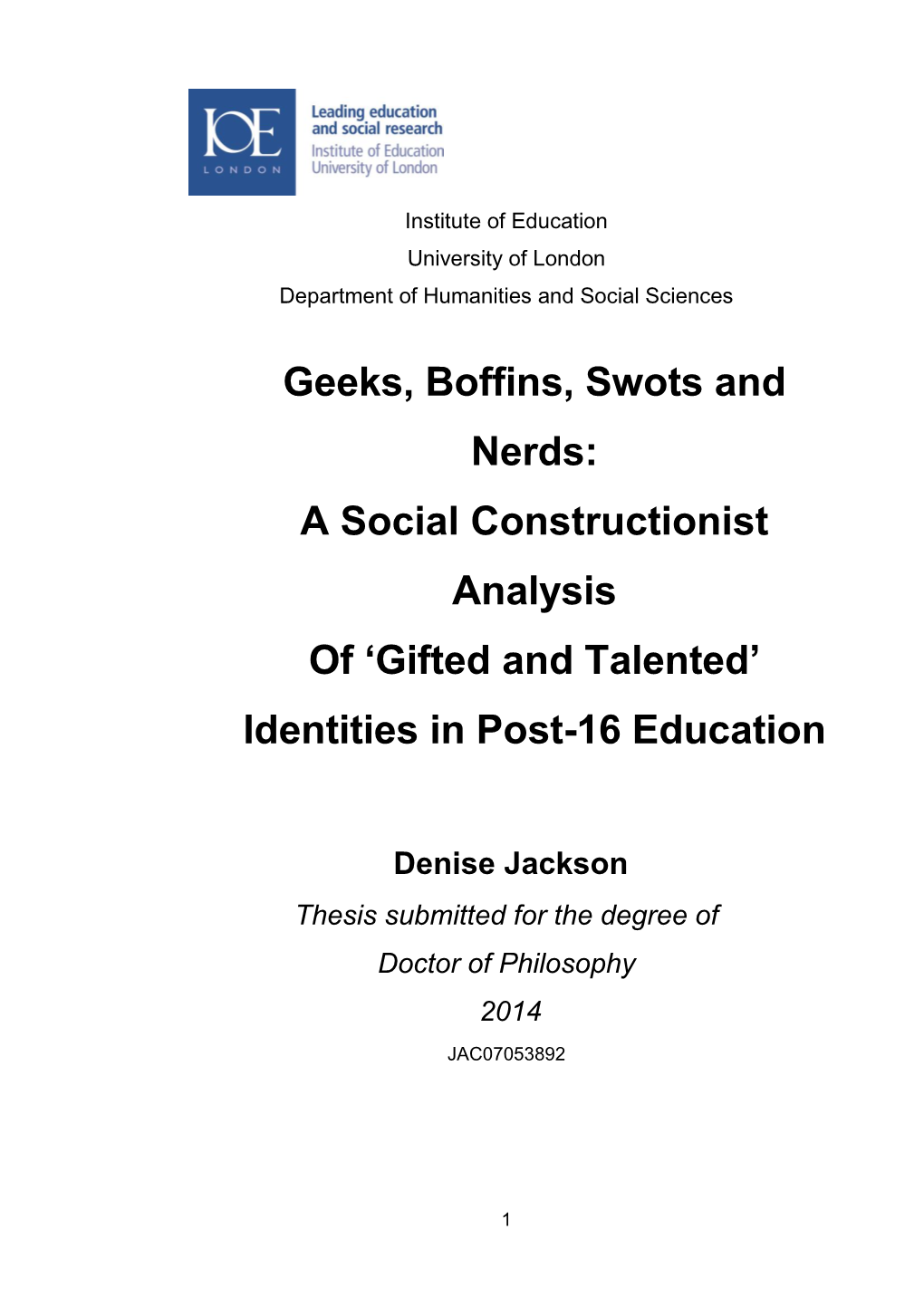 Geeks, Boffins, Swots and Nerds: a Social Constructionist Analysis of ‘Gifted and Talented’ Identities in Post-16 Education