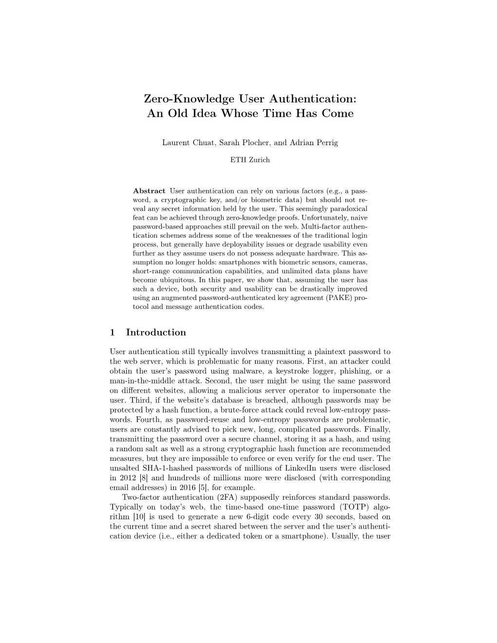 Zero-Knowledge User Authentication: an Old Idea Whose Time Has Come