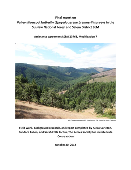 Final Report on Valley Silverspot Butterfly (Speyeria Zerene Bremnerii) Surveys in the Suislaw National Forest and Salem District BLM