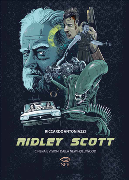 Ridley Scott – Cinema E Visioni Dalla New Hollywood