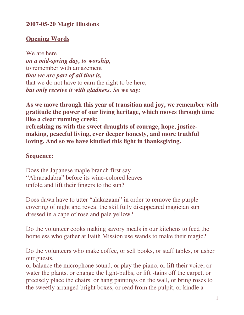 2007-05-20 Magic Illusions Opening Words We Are Here on a Mid-Spring Day, to Worship, to Remember with Amazement That We Are