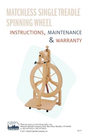 Matchless Single Treadle Spinning Wheel Instructions, Maintenance & Warranty