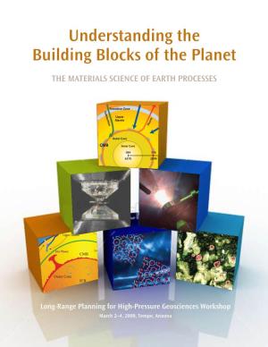 Understanding the Building Blocks of the Planet