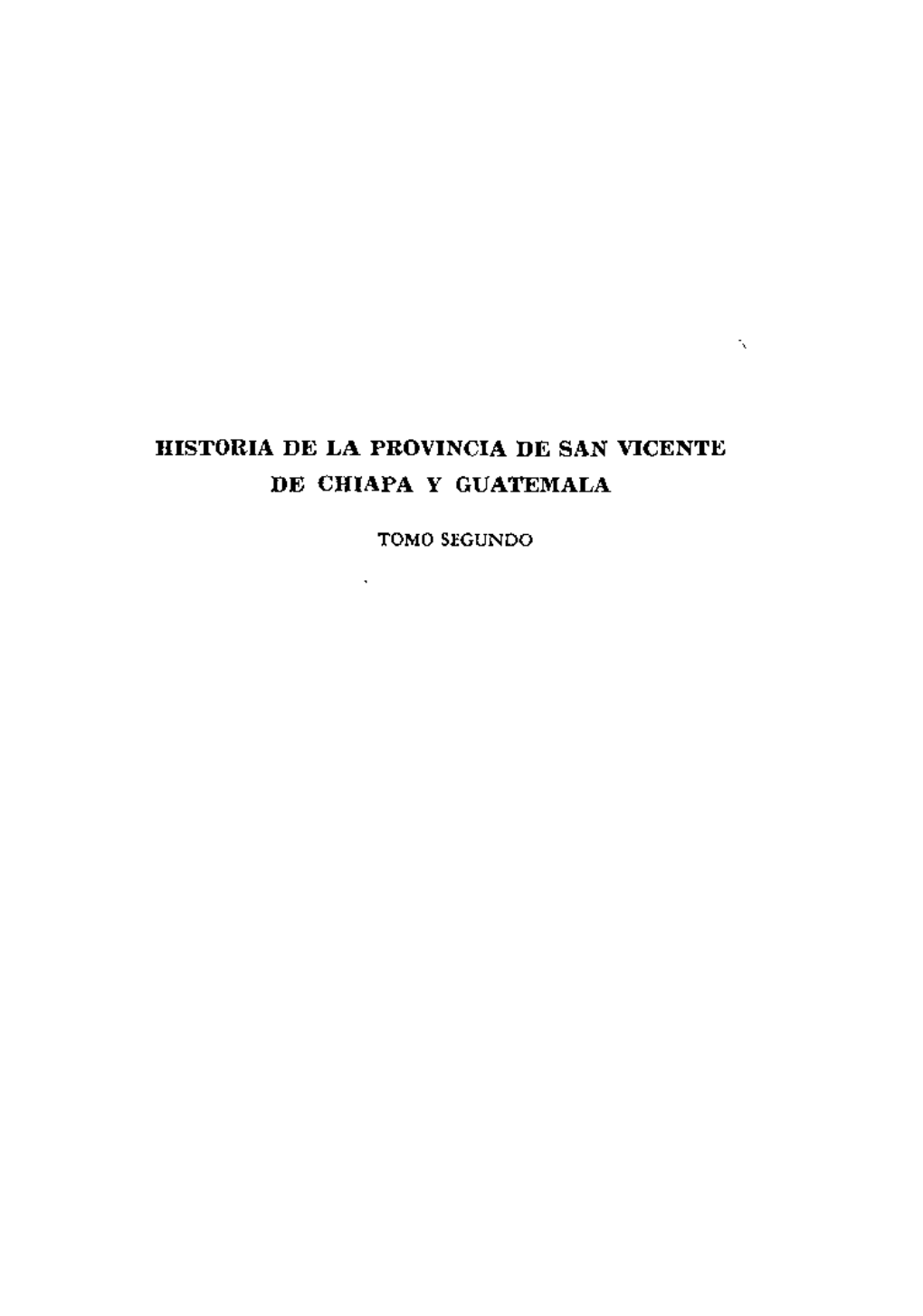 Historia De La Provincia De San Vicente De Chiapa Y Guatemala