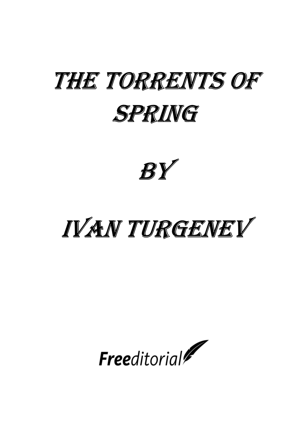 The Torrents of Spring by Ivan Turgenev