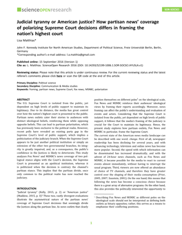 Judicial Tyranny Or American Justice? How Partisan News’ Coverage of Polarizing Supreme Court Decisions Differs in Framing the Nation’S Highest Court Lisa Matthias*