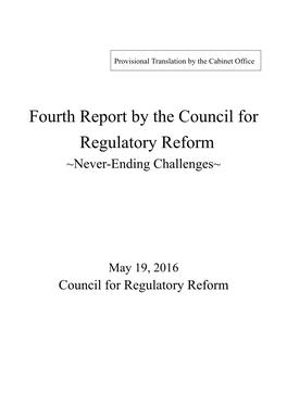 Fourth Report by the Council for Regulatory Reform ~Never-Ending Challenges~
