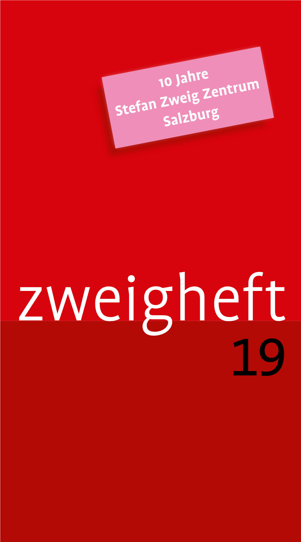 Zweigheft 19 Stefan Zweig Zentrum Salzburg Edmundsburg Mönchsberg 2 5020 Salzburg Österreich