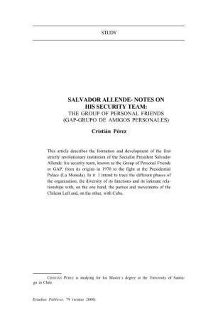 Salvador Allende- Notes on His Security Team: the Group of Personal Friends (Gap-Grupo De Amigos Personales)