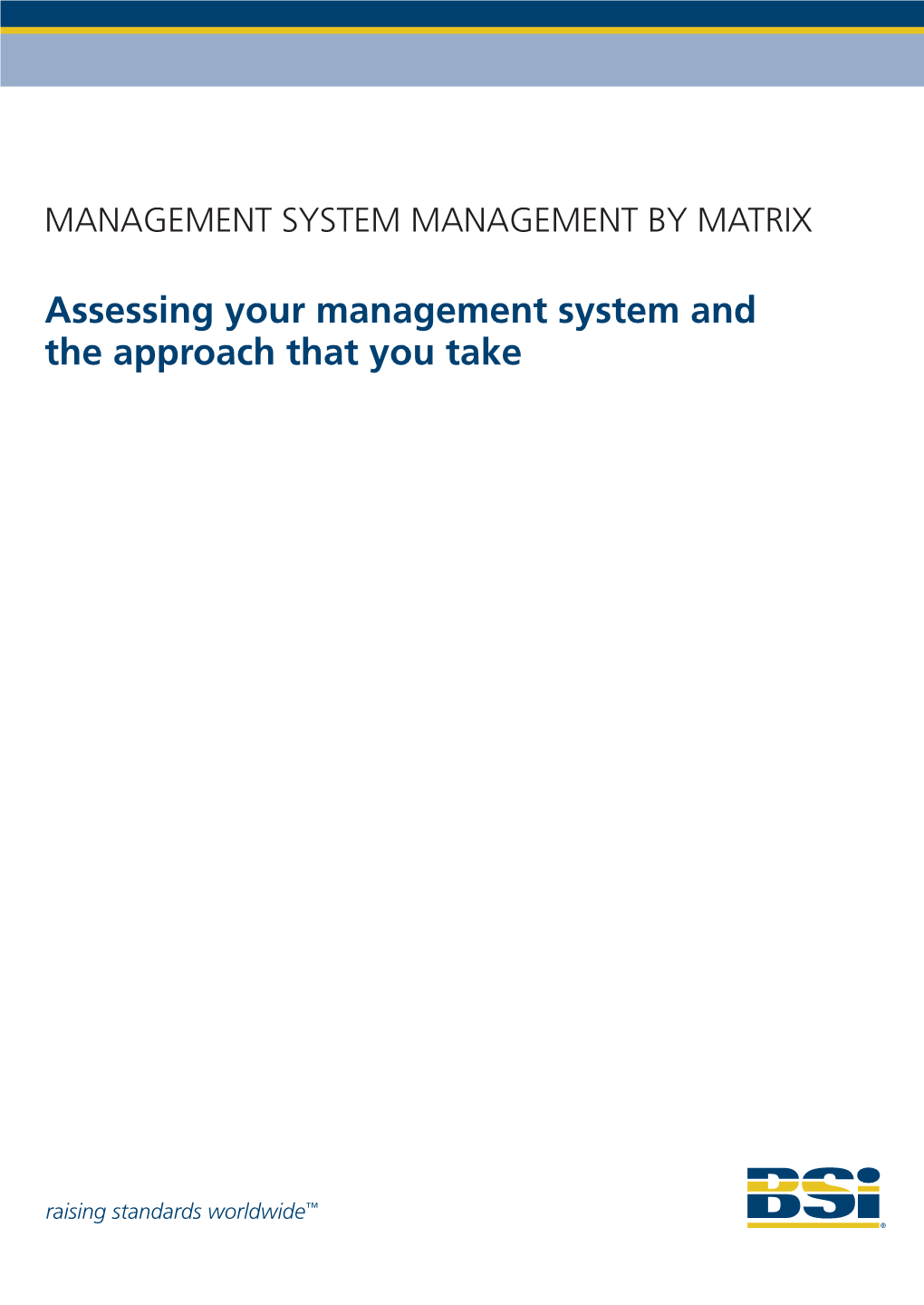 Assessing Your Management System and the Approach That You Take