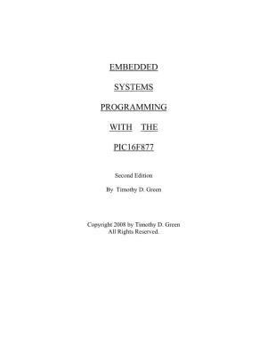 Embedded Systems Programming with the Microchip PIC16F877 Microcontroller
