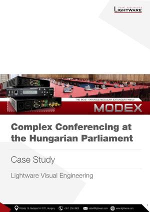 Complex Conferencing at the Hungarian Parliament