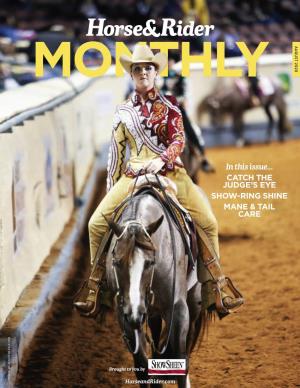 In This Issue... CATCH the JUDGE's EYE SHOW-RING SHINE MANE & TAIL CARE