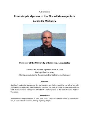 From Simple Algebras to the Block-Kato Conjecture Alexander Merkurjev