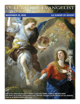 ST. LUKE the EVANGELIST CATHOLIC CHURCH NOVEMBER 29, 2020 1St SUNDAY of ADVENT