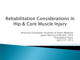 Rehabilitation Concepts of Hip & Core Muscle Injuries