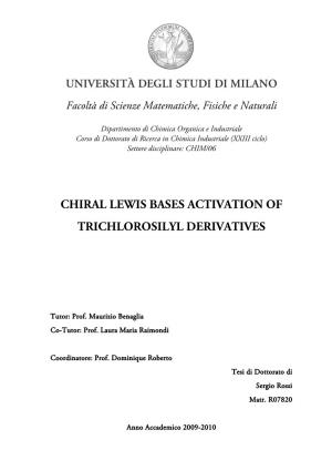 Chiral Lewis Bases Activation of Trichlorosilyl Derivatives