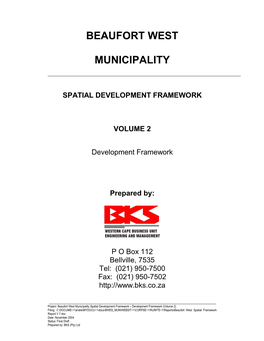 Beaufort West Spatial Framework Report V 7.Doc Date: November 2004 Status: Final Draft Prepared By: BKS (Pty) Ltd Page I