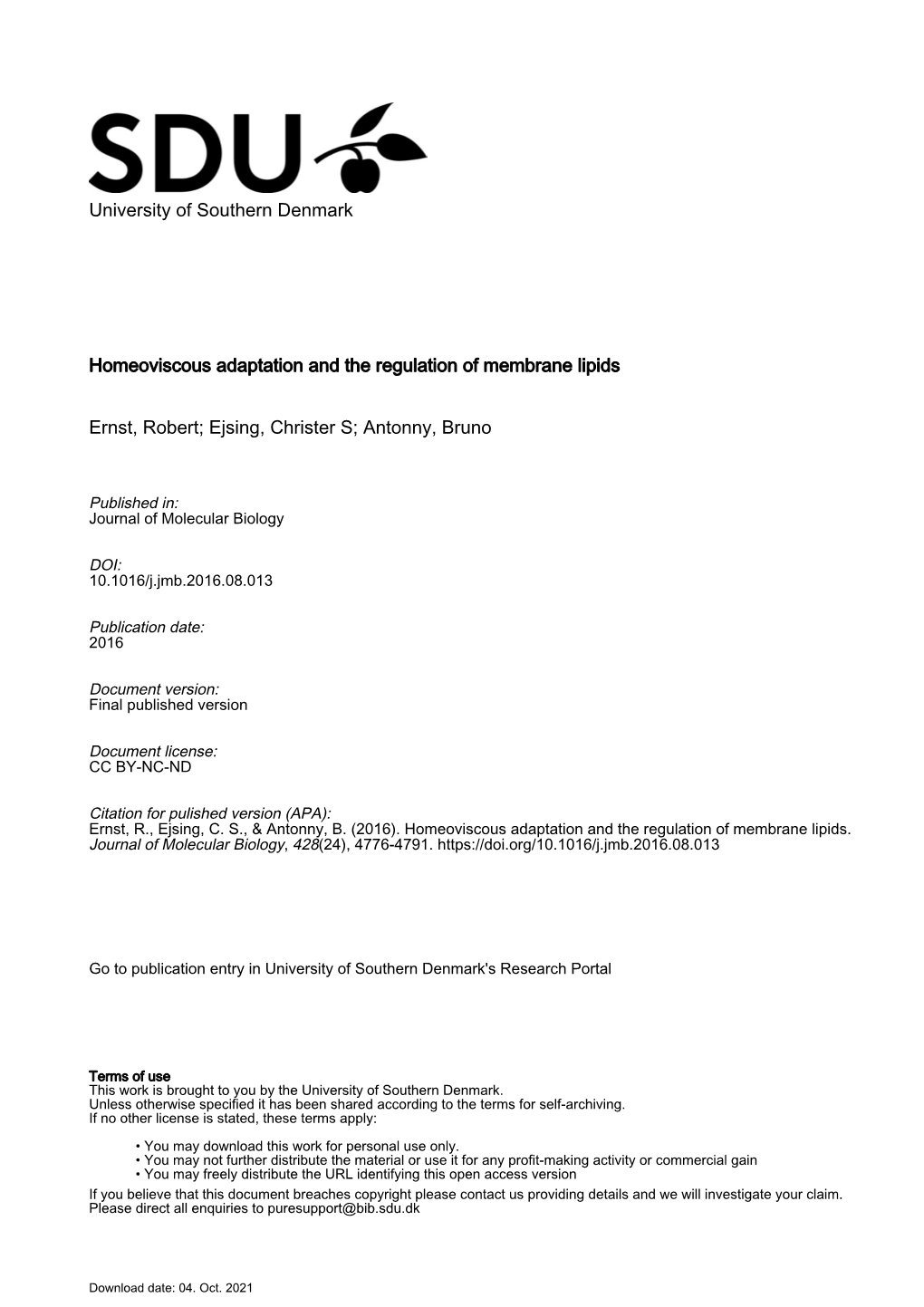 Homeoviscous Adaptation and the Regulation of Membrane Lipids