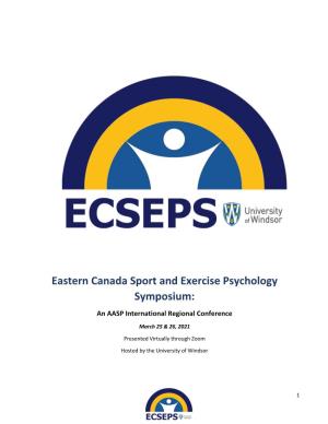 Eastern Canada Sport and Exercise Psychology Symposium: an AASP International Regional Conference