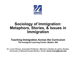 Sociology of Immigration: Metaphors, Stories, & Issues in Immigration